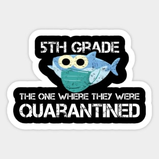 5th Grade 2020 The One Where They Were Quarantined Sticker